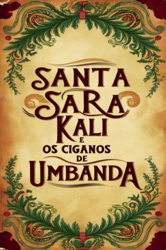 Cover Santa Sara Kali E Os Ciganos De Umbanda (eBook, PDF)