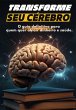 Transforme Seu Cérebro (eBook, ePUB) - Bild 1