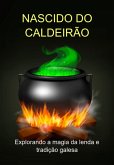Nascido Do Caldeirão (eBook, ePUB)