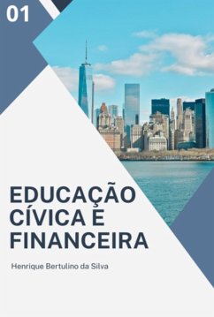 Educação Cívica E Financeira (eBook, PDF) - Da Silva, Henrique Bertulino