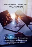 Aprendizado Profundo Para Finanças (eBook, ePUB)