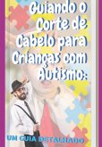 Guiando O Corte De Cabelo Para Crianças Com Autismo (eBook, PDF)