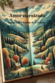 Amor Eternizado (eBook, PDF)