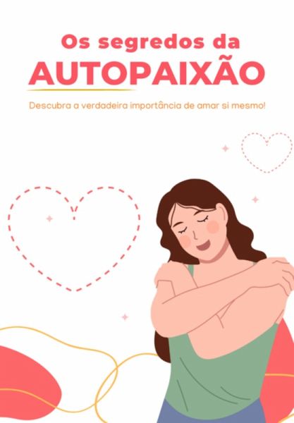 Os Segredos Da Autopaixão (eBook, PDF) Os Segredos Da Autopaixão (eBook, PDF)