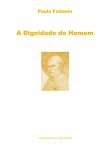 A Dignidade Do Homem (eBook, ePUB)