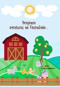 Benjamin Aventuras Na Fazendinha... (eBook, ePUB) Cover Benjamin Aventuras Na Fazendinha... (eBook, ePUB)