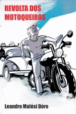 Revolta Dos Motoqueiros (eBook, ePUB)