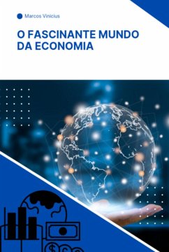 Cover O Fascinante Mundo Da Economia (eBook, ePUB)