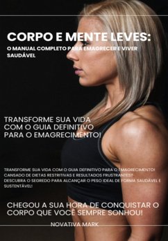 Cover Corpo E Mente Leves. O Manual Completo Para Emagrecer E Viver Saudável (eBook, PDF)