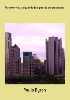 Cover Ferramentas Da Qualidade E Gestão De Processos (eBook, ePUB)