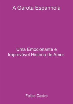 A Garota Espanhola (eBook, PDF) - Castro, Felipe
