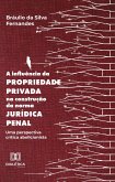 A influência da propriedade privada na construção da norma jurídica penal (eBook, ePUB)