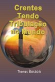 Crentes Tendo Tribulação No Mundo (eBook, ePUB) Crentes Tendo Tribulação No Mundo (eBook, ePUB)