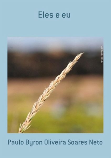 Eles E Eu (eBook, ePUB) Eles E Eu (eBook, ePUB)