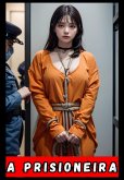 A Prisioneira (eBook, ePUB)
