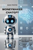 Moneymaker ChatGPT (eBook, ePUB) Moneymaker ChatGPT (eBook, ePUB)
