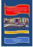 Construindo Conhecimentos No Presente Para Melhor Entender E Construir O Futuro. (eBook, PDF)