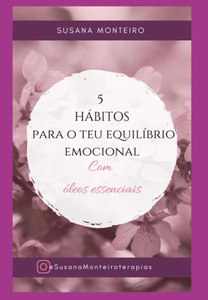 5 Hábitos Para O Teu Equilíbrio Emocional (eBook, ePUB) 5 Hábitos Para O Teu Equilíbrio Emocional (eBook, ePUB)