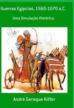 Guerras Egípcias, 1560 - 1070 A. C. (eBook, ePUB) - Kiffer, André Geraque
