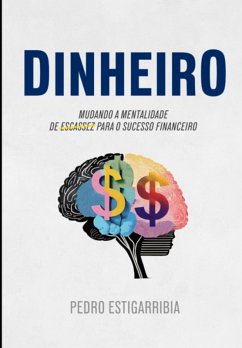 Dinheiro (eBook, ePUB) - Estigarribia, Pedro Dinheiro (eBook, ePUB) - Estigarribia, Pedro