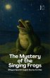 The Mystery of the Singing Frogs:... - Bild 1