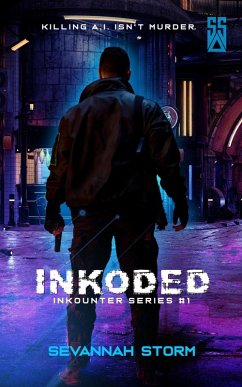 Inkoded (Inkounter, #1) (eBook, ePUB) - Storm, Sevannah