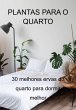 Plantas Para O Quarto (eBook, ePUB) - Bild 1