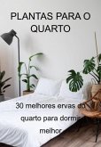 Plantas Para O Quarto (eBook, ePUB)