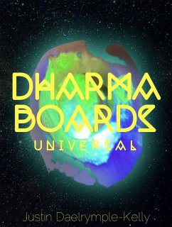 Dharma Boards - Universal (eBook, ePUB) - Dalrymple-Kelly, Justin