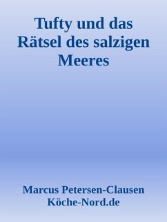 Tufty und das Rätsel des salzigen Meeres (eBook, ePUB) - Petersen - Clausen, Marcus PC