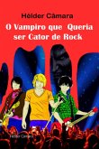 O Vampiro Que Queria Ser Cantor De Rock (eBook, ePUB)