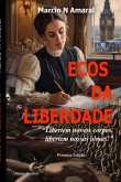 Ecos Da Liberdade (eBook, ePUB)