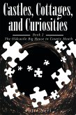Castles, Cottages, and Curiosities (eBook, ePUB) Castles, Cottages, and Curiosities (eBook, ePUB)