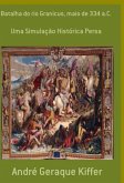 Batalha Do Rio Granicus, Maio De 334 A.c. (eBook, ePUB)