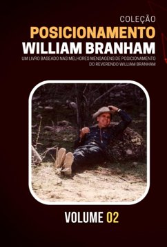 Coleção Posicionamentos De William Branham Vol. 02 (eBook, PDF) - Remanescentes, Os