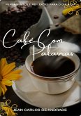 Café Com Palavras (eBook, PDF) Café Com Palavras (eBook, PDF)