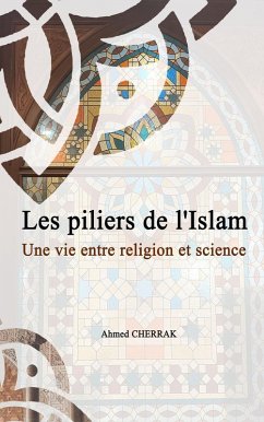 Cover Les piliers de l'Islam Une vie entre religion et science (eBook, ePUB)