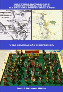 Segunda Batalha De Breitenfeld, Em 1642, Na Guerra Dos Trinta Anos (eBook, ePUB) - Kiffer, André Geraque