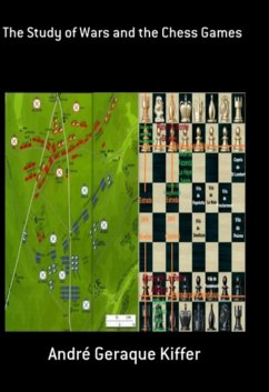 The Study Of Wars And The Chess Games (eBook, ePUB) - Kiffer, André Geraque