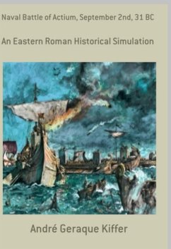 Naval Battle Of Actium, September 2nd, 31 Bc (eBook, ePUB) - Kiffer, André Geraque