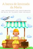 A Banca De Limonada Da Maria (eBook, ePUB) A Banca De Limonada Da Maria (eBook, ePUB)