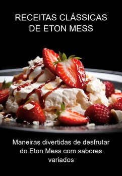 Cover Receitas Clássicas De Eton Mess (eBook, ePUB)
