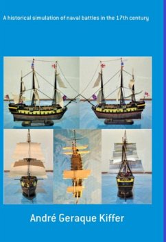 Naval Battles In The 17th Century (eBook, ePUB) - Kiffer, André Geraque