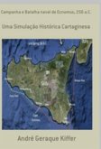Campanha E Batalha Naval De Ecnomus, 256 A.c. (eBook, ePUB)