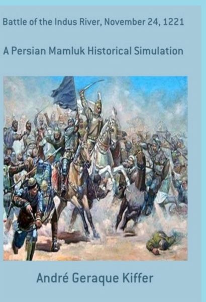 Battle Of The Indus River, November 24, 1221 (eBook, ePUB) Battle Of The Indus River, November 24, 1221 (eBook, ePUB)