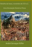 Batalha De Issus, Novembro De 333 A.c. (eBook, ePUB)