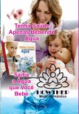 Água Viva - Nutriente Nº 1 No Corpo   Artigo Profundo (eBook, PDF)