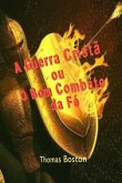 A Guerra Cristã Ou O Bom Combate Da Fé (eBook, ePUB)