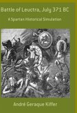 Battle Of Leuctra, July 371 Bc (eBook, ePUB)