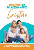 Principios Do Relacionamento Cristão (eBook, PDF)